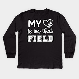 My Heart Is On That Field Marching Band Mom Cute Funny Kids Long Sleeve T-Shirt